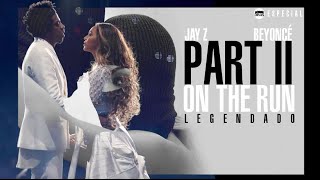 JAY-Z, BEYONCÉ - Part II (On The Run) (Tradução/Legendado)