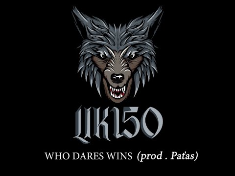 Lik150 & Paťas  - Who Dares Wins - (Lyrics)