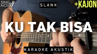 Download lagu Ku Tak Bisa - Slank (Karaoke Akustik) mp3