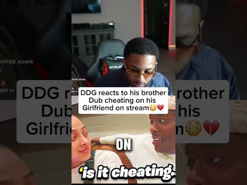 DDG reacts to his Brother Dub cheating on his girlfriend