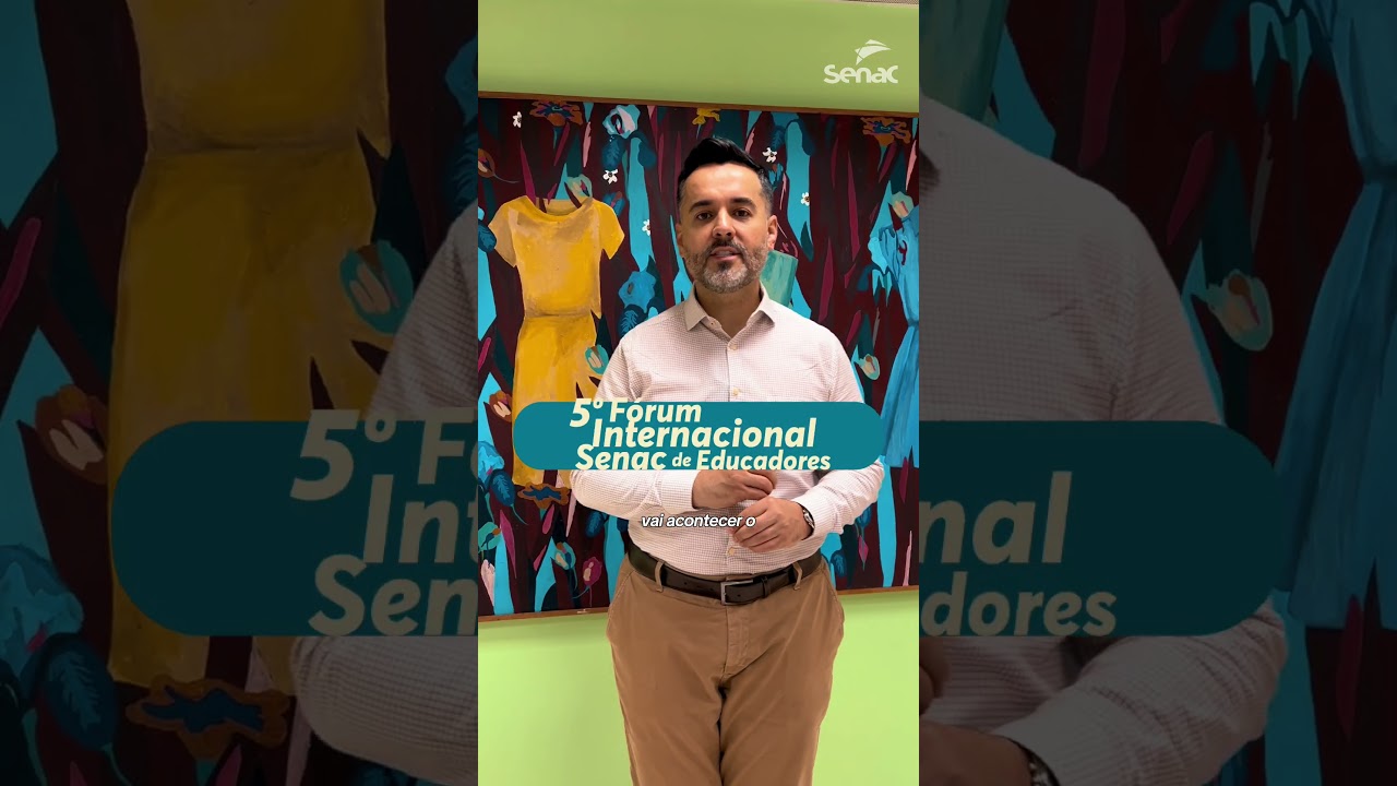 5º Fórum Internacional Senac de Educadores | Educação e os direitos humanos