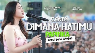 Download lagu COVER DIMANA HATIMU PAPINKA | BAND AKUSTIK | GANZMUSIC mp3 Download lagu COVER DIMANA HATIMU PAPINKA | BAND AKUSTIK | GANZMUSIC mp3