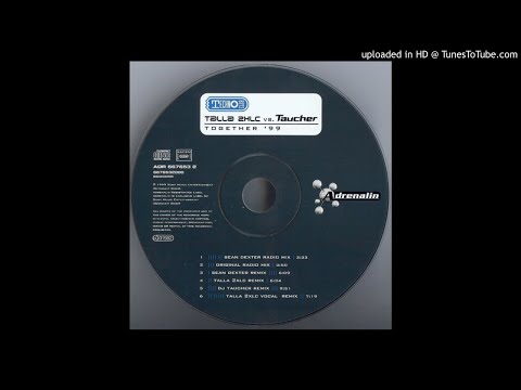 Talla 2XLC Vs.Taucher - Together '99 (Talla 2XLC Remix)