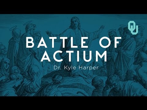 Battle of Actium, The Origins of Christianity, Dr. Kyle Harper