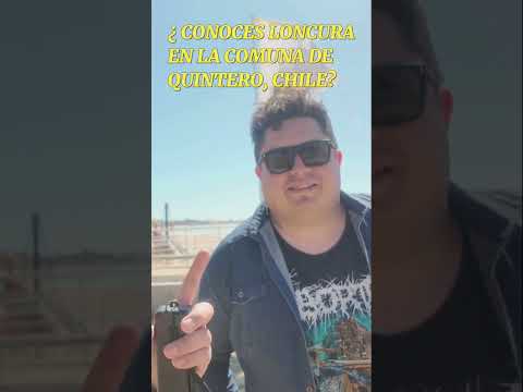 Descubre Loncura: El Tesoro Escondido de Quintero 🌊🇨🇱