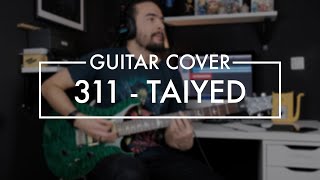 311 - Taiyed (Guitar Cover)