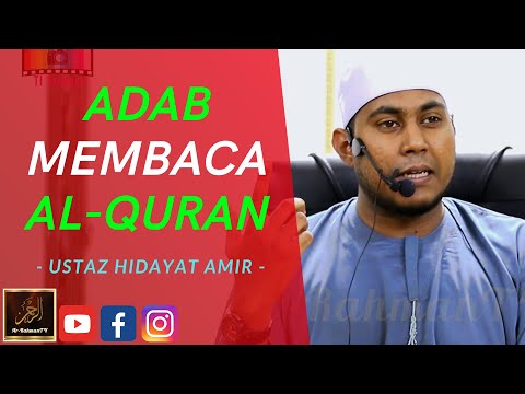 Ustaz Hidayat Amir - ADAB MEMBACA AL-QURAN