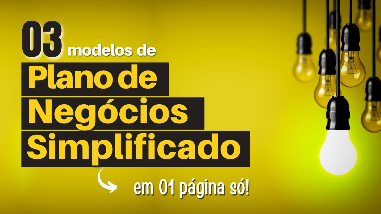 PLANO DE NEGÓCIOS SIMPLIFICADO (03 Modelos de 1 Página Só)