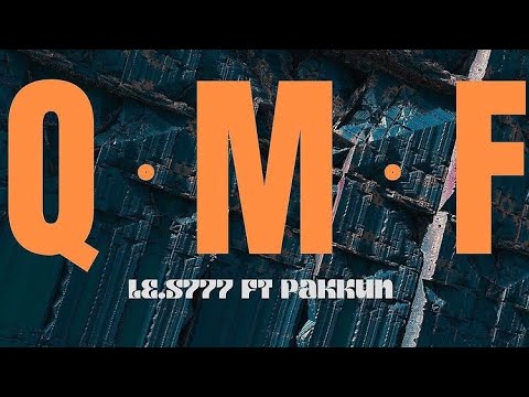 Le.S777 - QMF Feat. Pakkun (Prod. by Skyzo)