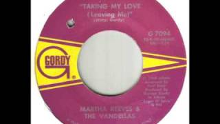 Martha Reeves &amp; The Vandellas Taking My Love Leaving Me