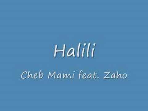 Halili - Cheb Mami feat. Zaho Hit Song