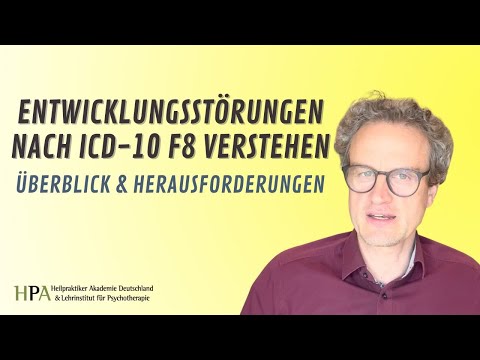 Entwicklungsstörungen nach ICD-10 F8 verstehen: Überblick und Herausforderungen