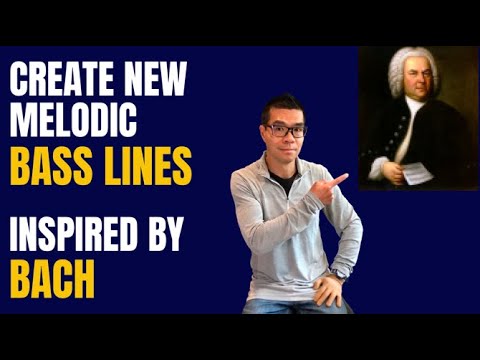 Ideas for melodic bass lines & riffs inspired by Bach!