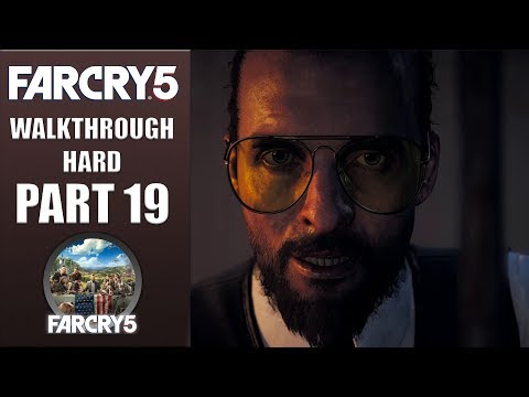 FAR CRY 5 | Hard Walkthrough | Part 19 "Make Hope Great Again" | CenterStrain01