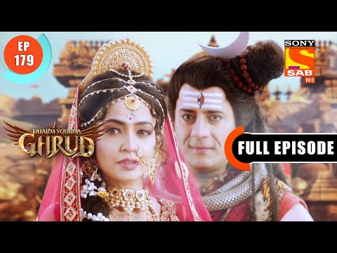 Sati Ke Prem Ki Shakti - Dharma Yoddha Garud - Full Episode - 179 - 7 Oct 2022