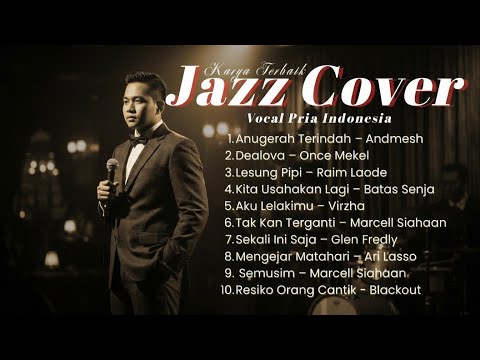 10 Lagu Indonesia Paling Bikin Kangen | Jazz & Pop Mellow Cover