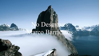 No Desmayes Marco Barrientos con letra | LYRICL