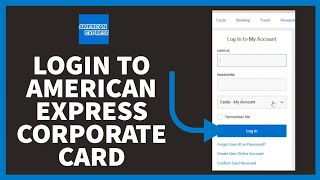 How To American Express Corporate Card Login America Express Corporate Card Online Login