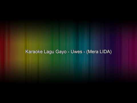 Karaoke Lagu Gayo - Uwes - Mera LIDA