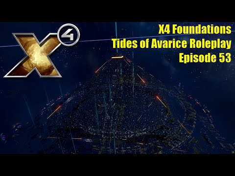 X4: Tides of Avarice Roleplay - Episode 53