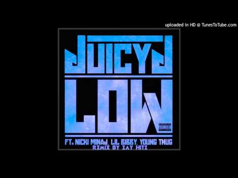Juicy J feat. Nicki Minaj, Lil Bibby, and Young Thug - Low (Remix)