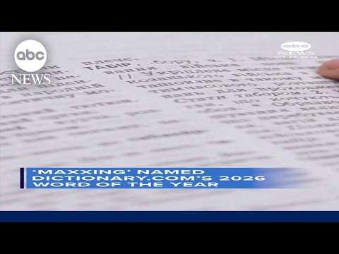 'Maxxing' named 2026 Word of the Year by Dictionary.com