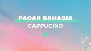 Download lagu Cappuciono - Pacar Rahasia (Lirik) mp3 Download lagu Cappuciono - Pacar Rahasia (Lirik) mp3