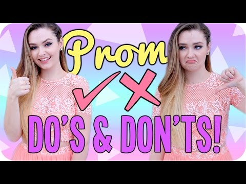 Prom Do's & Don'ts! Things you NEED to know before Prom! Video