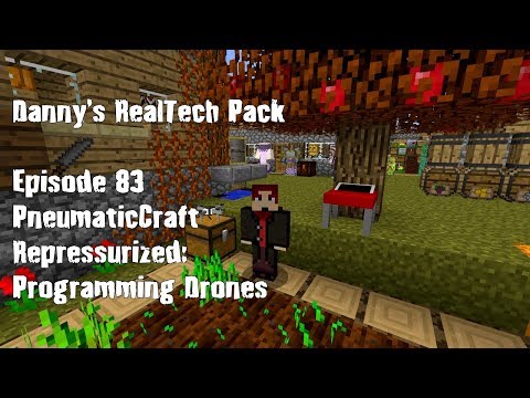 Real Tech #083 - PneumaticCraft Repressurized: Programming Drones