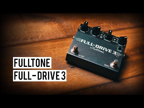 Fulltone Fulldrive 3  - Versatile Tube Screamer Variant