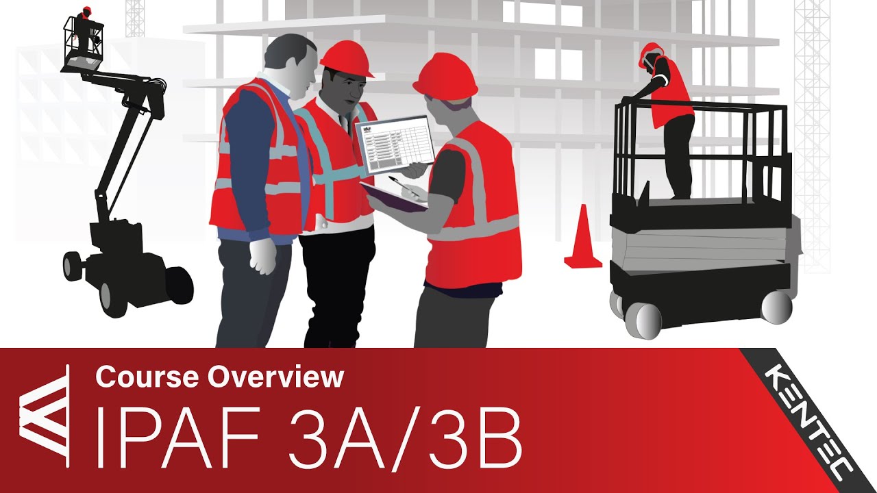 Course Overview: IPAF 3A/3B