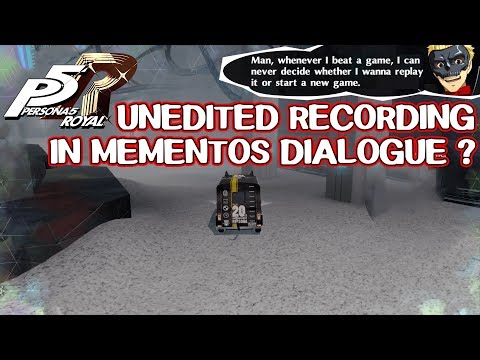 Unedited recording in Mementos dialogue ? - Persona 5 Royal
