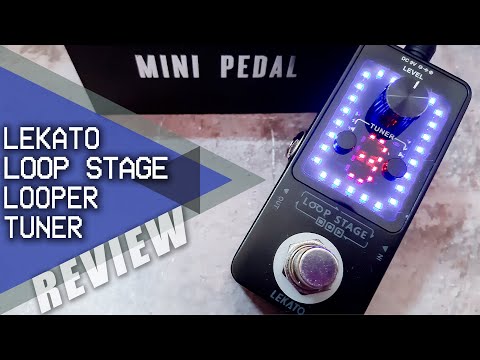 Cheap LOOPER + TUNER Pedal // LEKATO Loop Stage || Review Tutorial [NO TALK / ONLY TONES]