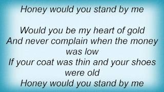 Kenny Chesney - Honey Would You Stand By Me Lyrics