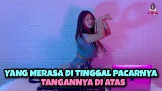 Download lagu TIKTOK VIRAL!!! YANG MERASA DI TINGGAL PACARNYA TANGANNYA DI ATAS (DJ IMUT REMIX) mp3