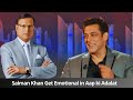 Salman Khan Get Emotional In Aap Ki Adalat Rajat Sharma
