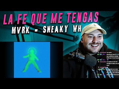 REACCION: Mvrk, Sneaky wh - La fe que me tengas (ALBUM COMPLETO)