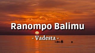 Download lagu Vadesta - Ranompo Balimu (Cover Lirik Musik) mp3