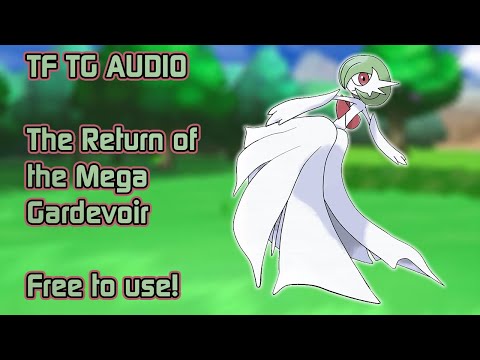 (CRINGE WARN) Mega Gardevoir - Tf Tg Audio (Not for Children)