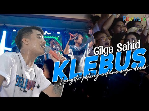KLEBUS - GILGA SAHID ft GILDCOUSTIC Langite peteng udane soyo deres (Official Live Video)