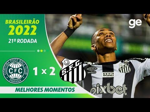CORITIBA 1 X 2 SANTOS | MELHORES MOMENTOS | 21ª RODADA BRASILEIRÃO 2022 | ge.globo