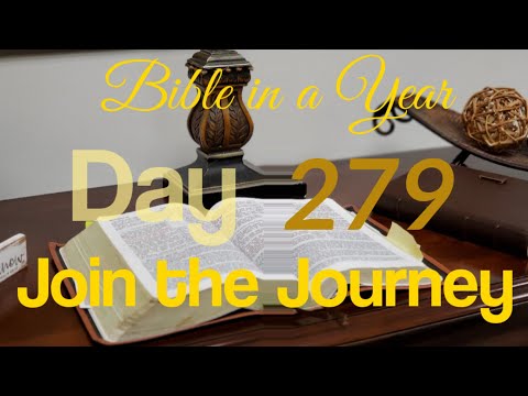 Bible in a Year: Day 279