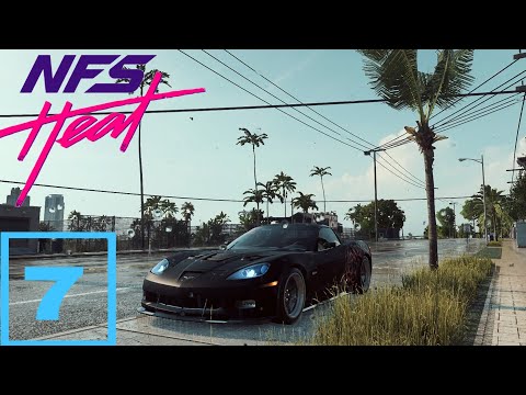 NEED FOR SPEED HEAT - Gameplay Walkthrough Part 7 No Commentary