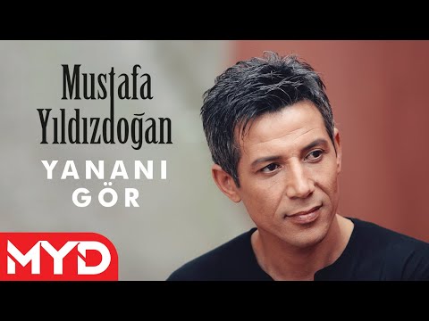 Mustafa Yıldızdoğan -Yananı Gör