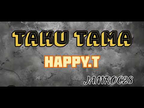 Taku Tama- Happy.T