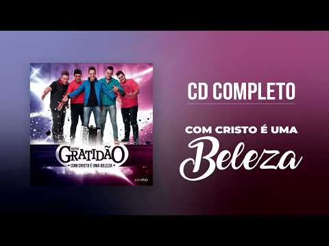 Banda GratidãO - Com Cristo é uma Beleza (CD Completo) Sertanejo Gospel