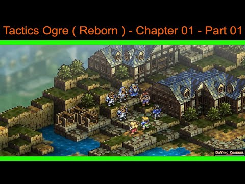 Tactics Ogre ( Reborn ) - Chapter 01 - Part 01