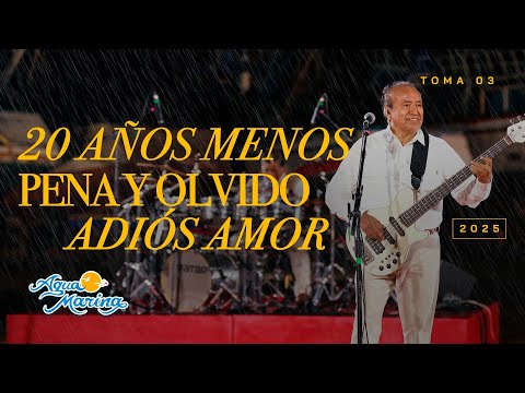 Agua Marina - Veinte Años Menos, Pena Y Olvido, Adiós Amor (2025)