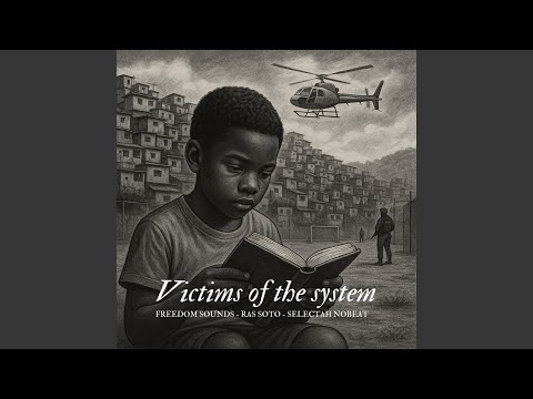 Victims Of The System