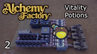 Alchemy Factory - Ep. 2 Vitality Potions